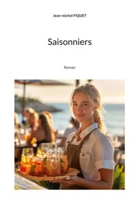 Saisonniers - Jean-michel Fiquet - ebook