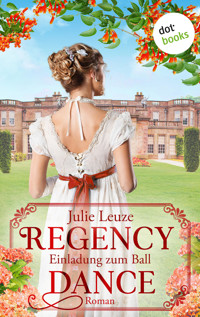 Regency Dance: Einladung zum Ball - oder: Das Jahr der Feder - Julie  Leuze - ebook
