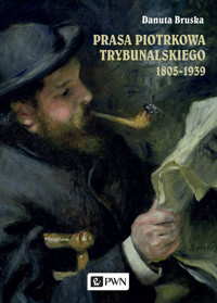 Prasa Piotrkowa Trybunalskiego 1805-1939 - Danuta Bruska - książka