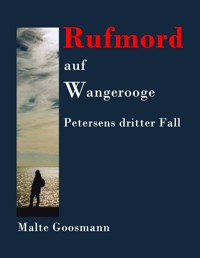 Rufmord auf Wangerooge - Malte Goosmann - ebook