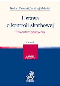 Ustawa o kontroli skarbowej Komentarz praktyczny - Zalewski Dariusz, Melezini Andrzej - książka