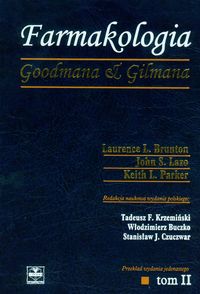 Farmakologia Goodmana & Gilmana Tom 2 - Brunton Laurence L., Lazo John S., Parker Keith L. - książka