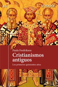Cristianismos antiguos - Paula Fredriksen - ebook