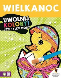 Wielkanoc Uwolnij kolory Użyj tylko wody -  - książka