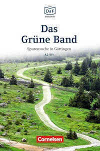 Die DaF-Bibliothek: Das Grüne Band, A2/B1 - Christian Baumgarten - ebook
