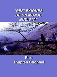 Reflexiones de un monje budista - Thupten Chophel - ebook