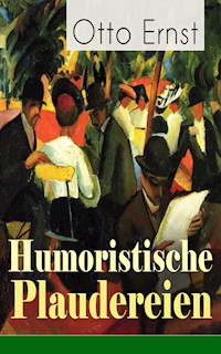 Humoristische Plaudereien - Otto Ernst - ebook