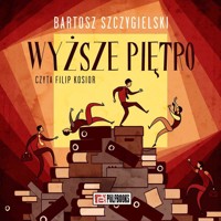 Wyższe piętro - Bartosz Szczygielski - ebook + audiobook