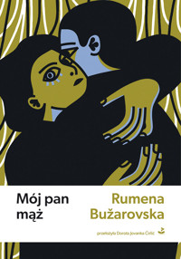 Mój pan mąż - Rumena Bužarovska - ebook