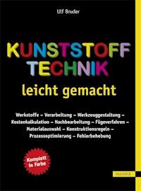 Kunststofftechnik leicht gemacht - Ulf Bruder - ebook