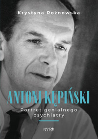Antoni Kępiński - Krystyna Rożnowska - ebook + książka