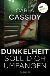 Dunkelheit soll dich umfangen - Carla Cassidy - ebook