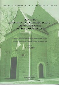 Słownik historyczno-geograficzny ziemi czerskiej w średniowieczu -  - książka