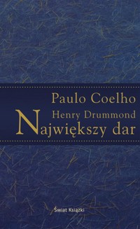 Największy dar - Paulo Coelho; Henry Drummond - ebook