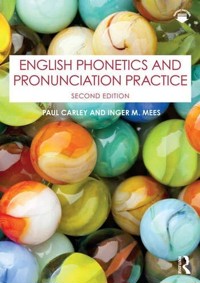 English Phonetics and Pronunciation Practice - Carley Paul, Mees Inger M. - książka