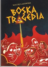 Boska tragedia - Łazowski Maciej - książka