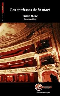 Les coulisses de la mort - Anne Basc - ebook