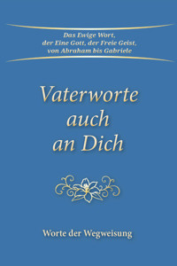 Vaterworte auch an Dich - Gabriele, Dipl. Ing. Höller - ebook