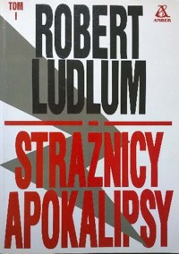 Strażnicy apokalipsy - Robert Ludlum - ebook