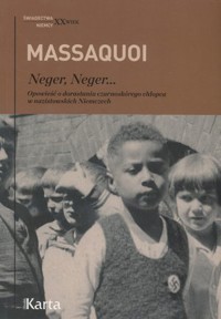 Neger, Neger… - Hans-Jurgen Massaquoi - książka
