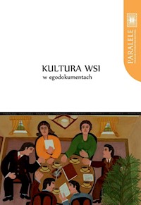 Kultura wsi w egodokumentach - Czachowski Hubert, Wróblewska Violetta - książka