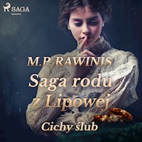 Saga rodu z Lipowej. Saga rodu z Lipowej 24: Cichy ślub - Marian Piotr Rawinis - ebook + audiobook
