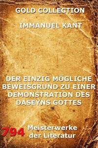 Der einzig mögliche Beweisgrund zu einer Demonstration des Daseyn Gottes - Immanuel Kant - ebook