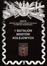 1 Batalion Mostów Kolejowych - Piotr Zarzycki - książka