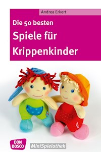 Die 50 besten Spiele für Krippenkinder - eBook - Andrea Erkert - ebook