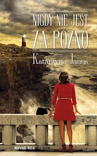 Nigdy nie jest za późno - Katarzyna Janus - audiobook + książka