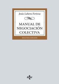 Manual de negociación colectiva - Jesús Lahera Forteza - ebook