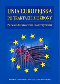 Unia Europejska po Traktacie z Lizbony - - książka