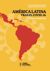 América Latina tras el COVID-19 - Carlos Bardález - ebook