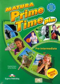 Matura Prime Time Plus Pre-intermediate Student's Book - Evans Virginia, Dooley Jenny - książka