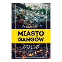 Miasto gangów - Łukasz Czeszumski - książka