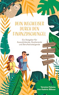Dein Wegweiser durch den Finanzdschungel - Ann-Kathrin Böhmer - ebook