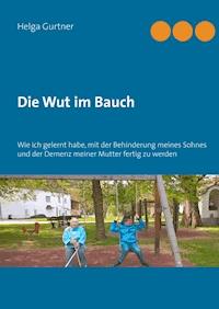Die Wut im Bauch - Helga Gurtner - ebook