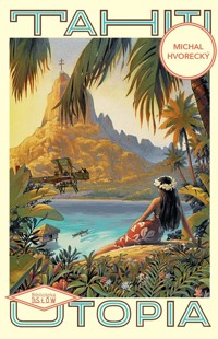 Tahiti Utopia - Hvorecky Michal - książka