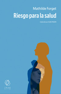 Riesgo para la salud - Mathilde Forget - ebook