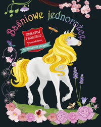 Baśniowe jednorożce Zdrapuj i koloruj -  - książka