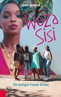Woza Sisi - Margit Maximilian - ebook