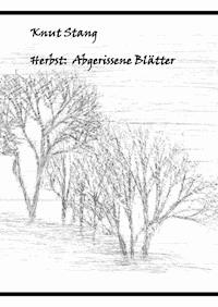 Herbst: Abgerissene Blätter - Knut Stang - ebook