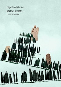 Anioł Reims i inne wiersze - Siedakowa Olga - książka