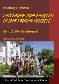 Leitfaden zum Fechten in der frühen Neuzeit - Michael Müller-Hewer - ebook