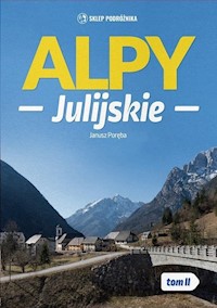Alpy Julijskie Tom 2 - Poręba Janusz - książka
