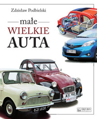 Małe wielkie auta - Zdzisław Podbielski - książka