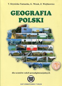 Geografia Polski Podręcznik - Krynicka-Tarnacka T., Wnuk G., Wojtkowicz Z. - książka