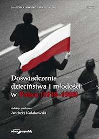 Doświadczenia dzieciństwa i młodości w Polsce (1918-1989) Tom 8 -  - książka