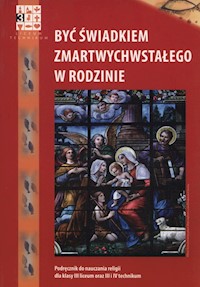 Być świadkiem zmartwychwstałego w rodzinie Podręcznik -  - książka