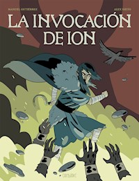 La invocación de Ion - Manuel Gutiérrez - ebook
